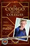 CÓDIGO DE LOS COLEGAS. COMO CONOCÍ A VUESTRA MADRE