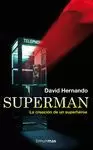SUPERMAN, LA CREACIÓN DE UN SUPERHÉROE