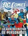 GUÍA DEFINITIVA DE PERSONAJES DE DC CÓMICS, LA