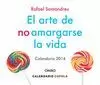 CALENDARIO 2014 ARTE DE NO AMARGARSE LA VIDA