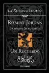 RUEDA DEL TIEMPO 20 UN RECUERDO DE LUZ