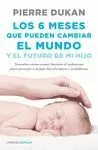 6 MESES QUE PUEDEN CAMBIAR EL MUNDO, LOS