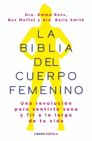 BIBLIA DEL CUERPO FEMENINO, LA
