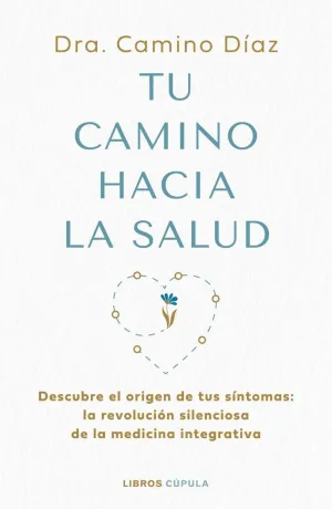 TU CAMINO HACIA LA SALUD