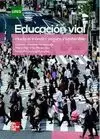 EDUCACIÓN VIAL. HACIA UN TRÁNSITO SEGURO Y SOSTENIBLE