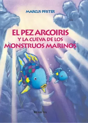 PEZ ARCOÍRIS Y LA CUEVA DE LOS MONSTRUOS MARINOS