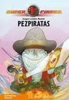 PEZPIRATAS SUPERFIERAS 3