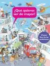 QUÉ QUIERES SER DE MAYOR?