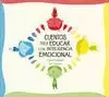 CUENTOS PARA EDUCAR CON INTELIGENCIA EMOCIONAL