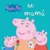 MI MAMA (PEPPA PIG)
