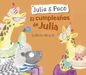 CUMPLEAÑOS DE JULIA, EL (JULIA & PACO)
