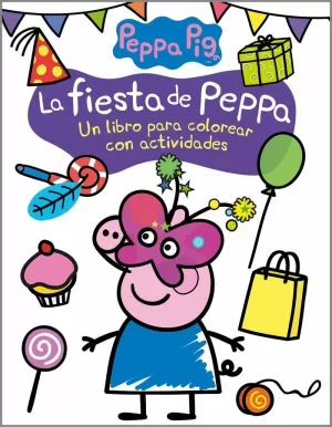 FIESTA DE PEPPA PIG (ACTIVIDADES PARA COLOREAR)