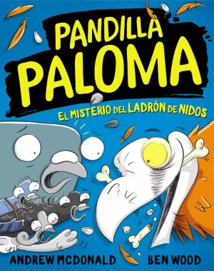 MISTERIO DEL LADRÓN DE NIDOS (PANDILLA PALOMA 3)