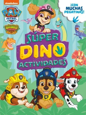 SÚPER DINO ACTIVIDADES (PAW PATROL / PATRULLA CANINA)