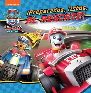 PREPARADOS, LISTOS, AL RESCATE! (PAW PATROL / PATRULLA CANINA)