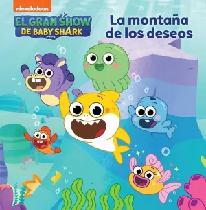 MONTAÑA DE LOS DESEOS (BABY SHARK)