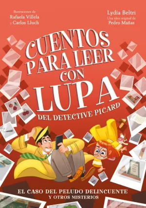 CUENTOS PARA LEER CON LUPA DEL DETECTIVE PICARD 2 EL CASO DEL PELUDO DELINCUEN