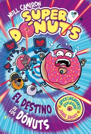SUPERDÓNUTS 3 EL DESTINO DE LOS DÓNUTS