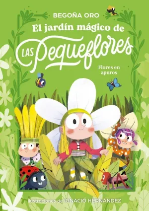 JARDÍN MÁGICO DE LAS PEQUEFLORES 1 ¡FLORES EN APUROS!