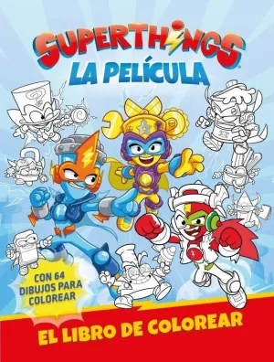 SUPERTHINGS (LA PELÍCULA) LIBRO DE COLOREAR