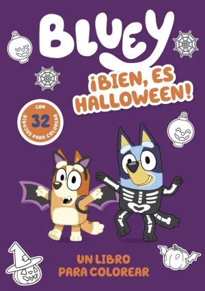 BLUEY (ACTIVIDADES) ¡BIEN, ES HALLOWEEN! UN LIBRO PARA COLOREAR TERRORÍFICAMENT