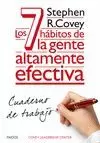7 HÁBITOS DE LA GENTE ALTAMENTE EFECTIVA. CUADERNO DE TRABAJO