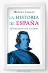 HISTORIA DE ESPAÑA EXPLICADA A LOS JÓVENES