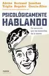 PSICOLÓGICAMENTE HABLANDO