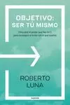 OBJETIVO: SER TU MISMO