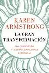 GRAN TRANSFORMACIÓN, LA