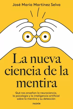 NUEVA CIENCIA DE LA MENTIRA, LA