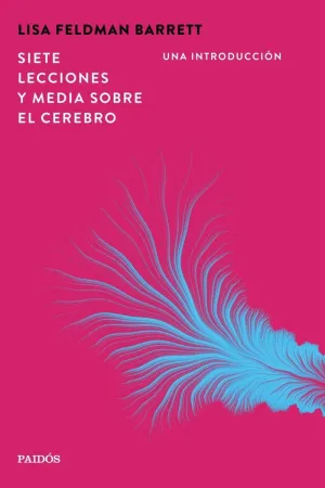 SIETE LECCIONES Y MEDIA SOBRE EL CEREBRO