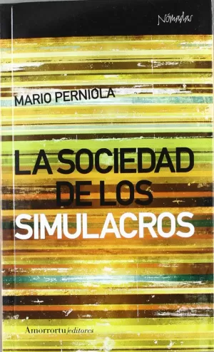 LA SOCIEDAD DE LOS SIMULACROS 1ª ED