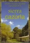 HISTORIAS, LEYENDAS, ANECDOTAS Y PERSONAJES DE LA SIERRA DE CAZORLA