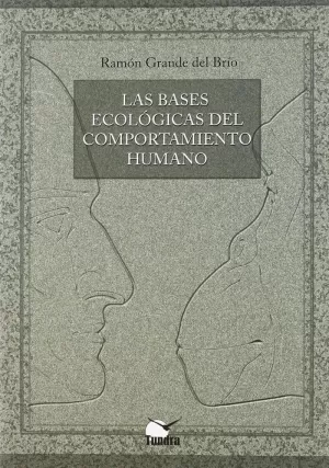 BASES ECOLOGICAS DEL COMPORTAMIENTO HUMANO