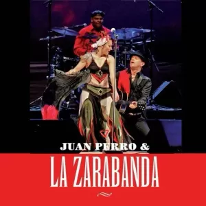 JUAN PERRO Y LA ZARABANDA (+CD +DVD)