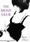 THE MOAN CLUB