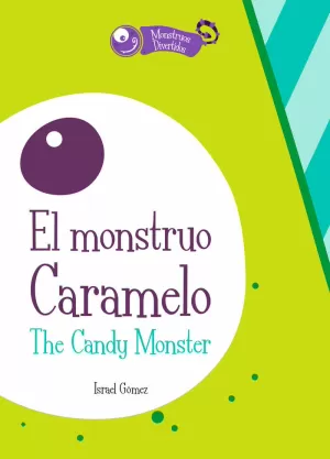 MONSTRUO CARAMELO, EL / THE CANDY MONSTER