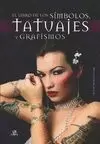 LIBRO DE LOS SIMBOLOS TATUAJES Y GRAFISMOS, EL