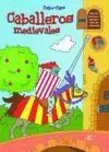 CABALLEROS MEDIEVALES PEQUEFLAPS