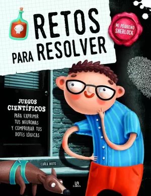 RETOS PARA RESOLVER (MI PEQUEÑO SHERLOCK)