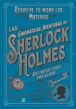 ENIGMÁTICAS AVENTURAS DE SHERLOCK HOLMES
