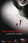 MÁS MUERTO QUE NUNCA. TRUE BLOOD 5