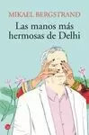 MANOS MÁS HERMOSAS DE DEHLI, LAS