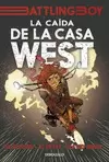 CAÍDA DE LA CASA WEST (BATTLING BOY)