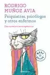 PSIQUIATRAS, PSICÓLOGOS Y OTROS ENFERMOS