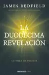 DUODÉCIMA REVELACIÓN (LA PROFECÍA CELESTINA 4)