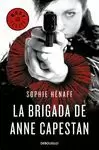 BRIGADA DE ANNE CAPESTAN, LA