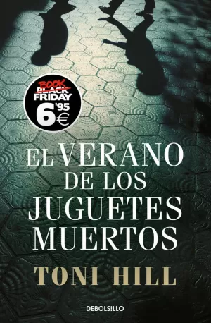 VERANO DE LOS JUGUETES MUERTOS, EL (6,95)