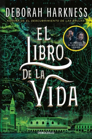 LIBRO DE LA VIDA (EL DESCUBRIMIENTO DE LAS BRUJAS 3)